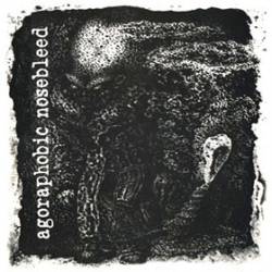 Agoraphobic Nosebleed : Cattle Press - Agoraphobic Nosebleed